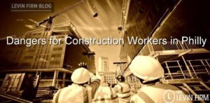 Construction Accidents in Philly