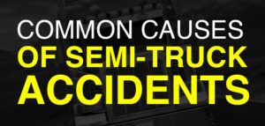 Common causes of truck accidents