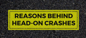 reasons behind head on crashes