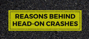 reasons behind head on crashes
